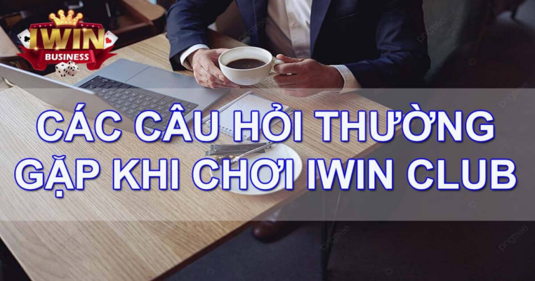 Các câu hỏi thường gặp